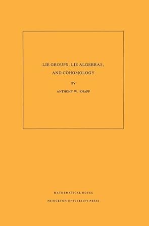 lie groups lie algebras and cohomology 1st edition anthony w knapp 069108498x, 978-0691084985
