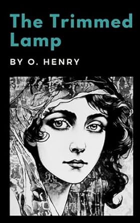 the trimmed lamp  o henry ,robinia classics 979-8854638197