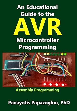 an educational guide to the avr microcontroller programming assembly programming 1st edition panayotis m