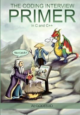 the coding interview primer in c and c++ 2nd edition algodruid 150324248x, 978-1503242487
