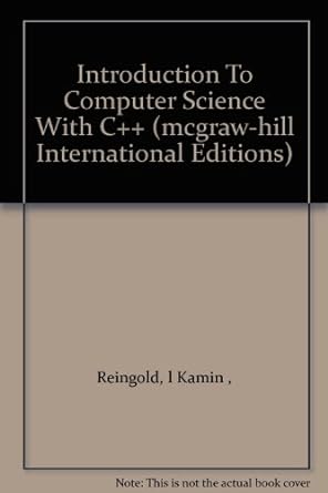 introduction to computer science with c++ 1st edition reingold, l kamin 0071144153, 978-0071144155