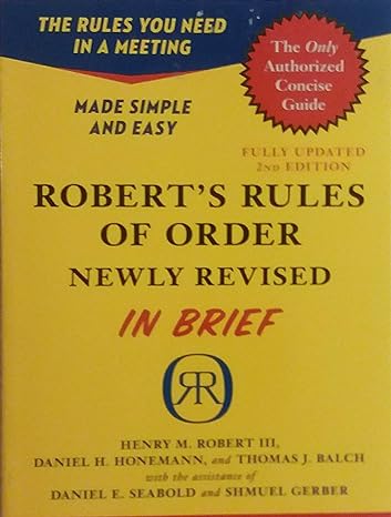 robert s rules of order newly revised in brief 2nd edition henry m. robert iii ,daniel h honemann ,thomas j