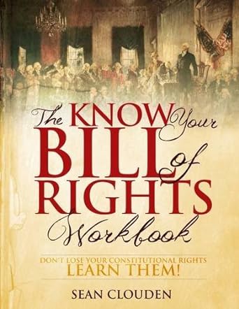 the know your bill of rights book dont lose your constitutional rights learn them 1st edition sean patrick