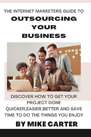 outsourcing your business discover how your project can be done quicker easier better and save time to do