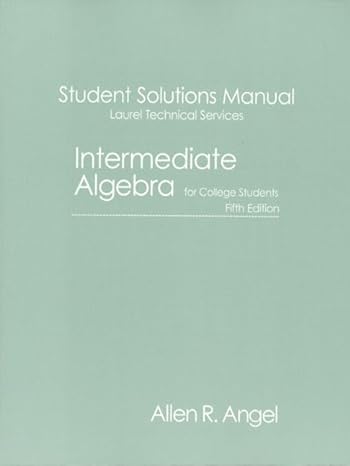student solutions manual laurel technical services intermediate algebra for college students 5th edition