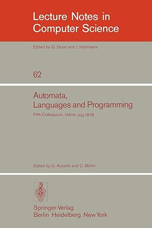 automata languages and programming fifth colloquium udine italy july 17 21 1978 proceedings 1978 edition g.