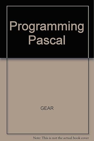 programming pascal 1st edition c. william gear 0574213600, 978-0574213600