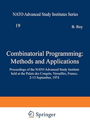 combinatorial programming methods and applications proceedings of the nato advanced study institute held at