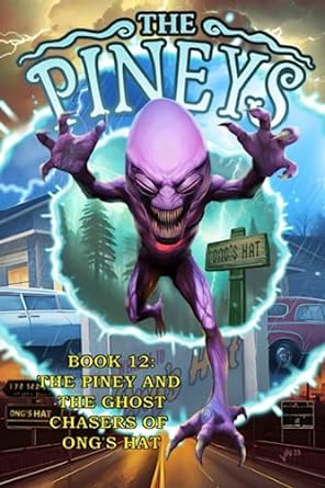 the pineys book 12 the piney and the ghost chasers of ongs hat  tony digerolamo 979-8853023499