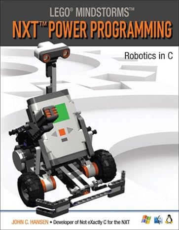 lego mindstorms nxt power programming robotics in c 1st edition john c. hansen 0973864923, 978-0973864922