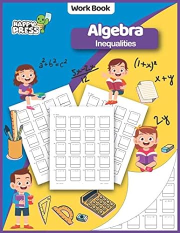 algebra inequalities workbook 1st edition happy turtle press 1649280416, 978-1649280411