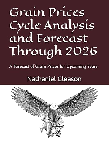 grain prices cycle analysis and forecast through 2026 1st edition nathaniel gleason 979-8865622666