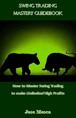 swing trading mastery guidebook 1st edition jose mosca 1542456614, 978-1542456616