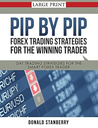 pip by pip forex trading strategies for the winning trader day trading strategies for the smart forex trader