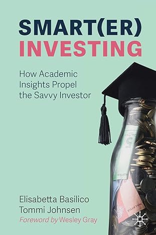 smart investing how academic insights propel the savvy investor 1st edition elisabetta basilico ,tommi