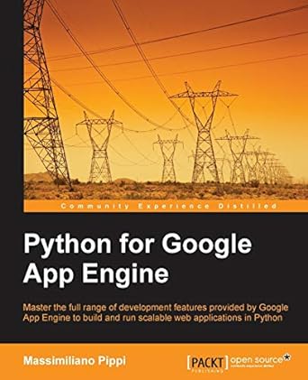 python for google app engine master the full range of development features provided by google app engine to