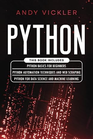 python this book includes python basics for beginners python automation techniques and web scraping python