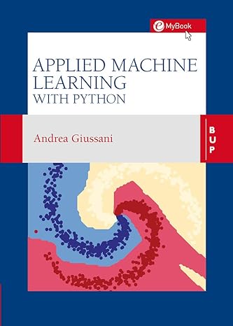 applied machine learning with python 1st edition andrea giussani 8831322044, 978-8831322041