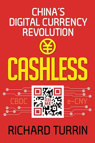 cashless china s digital currency revolution 1st edition richard turrin 1949642720, 978-1949642728