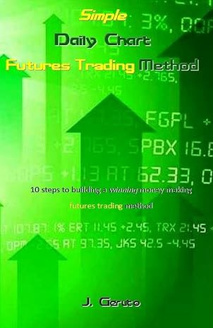 simple daily chart futures trading method 1st edition j. geruto 1979220751, 978-1979220750