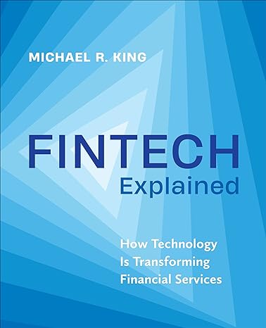 fintech explained 1st edition michael king 148754409x, 978-1487544096