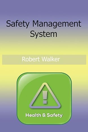 safety management system health and safety 1st edition robert walker 979-8838160775