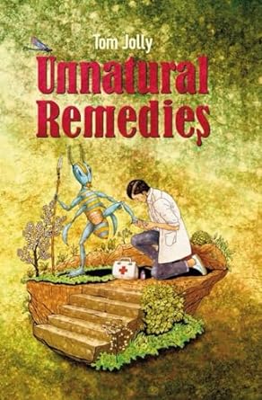 unnatural remedies  tom jolly 979-8857200629