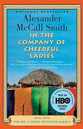 in the company of cheerful ladies the no 1 ladies detective agency book 6  alexander mccall smith 140007570x,