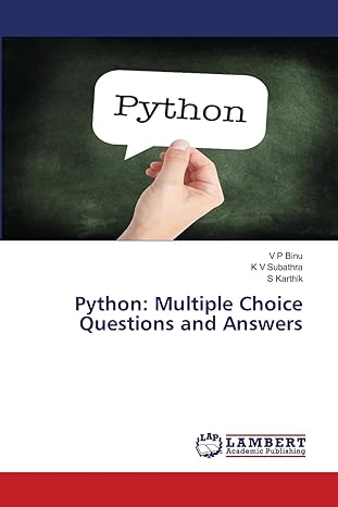 python multiple choice questions and answers 1st edition v p binu ,k v subathra ,s karthik 6206154890,