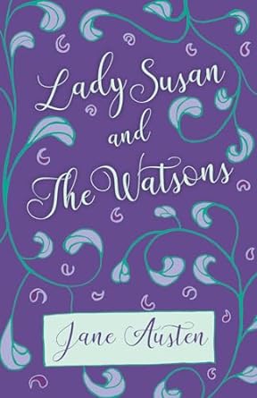 lady susan and the watsons  jane austen 1528706277, 978-1528706278