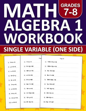 math algebra 1 workbook single variable one side grade 7-8 1st edition emma. school 979-8437183809