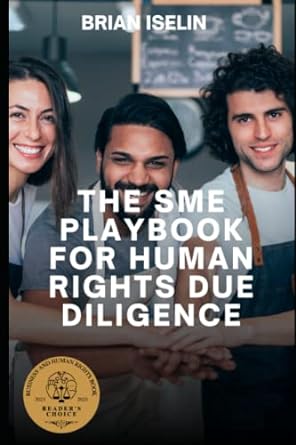 the sme playbook for human rights due diligence 1st edition brian iselin 979-8388735508