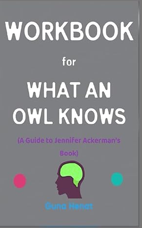 workbook for what an owl knows 1st edition guna henat 979-8850328054
