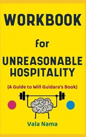 workbook for unreasonable hospitality 1st edition vala nama 979-8854675185
