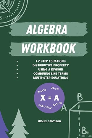 algebra workbook 1 2 step equations distributive property using a divisor combining like terms multi step