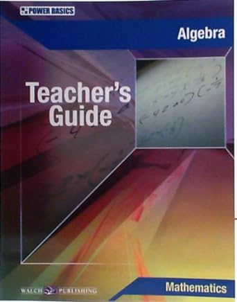 algebra teacher s guide 1st edition walch publishing 0825155924, 978-0825155925