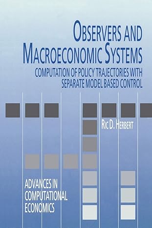 observers and macroeconomic systems computation of policy trajectories with separate model based control 1st