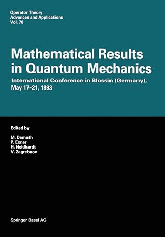 Mathematical Results In Quantum Mechanics International Conference In Blossin May 17 21 1993