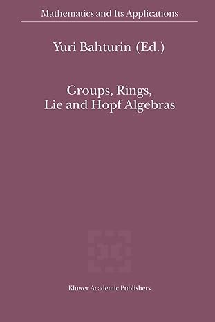groups rings lie and hopf algebras 1st edition y bahturin 1461379547, 978-1461379546