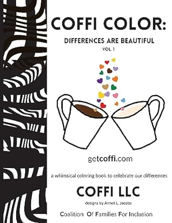coffi color differences are beautiful 1st edition coffi llc ,armel l jacobs ,diane g urban 979-8988587729