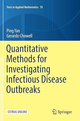 quantitative methods for investigating infectious disease outbreaks 1st edition ping yan, gerardo chowell