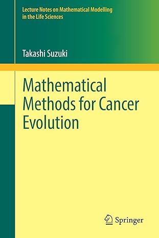 mathematical methods for cancer evolution 1st edition takashi suzuki 9811036705, 978-9811036705