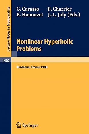 nonlinear hyperbolic problems proceedings of an advanced research workshop 1989 edition claude carasso,