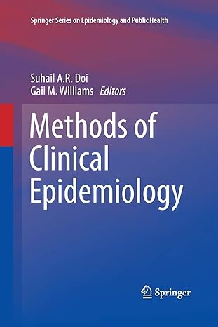 methods of clinical epidemiology 2013 edition suhail a. r. doi, gail m. williams 3642435068, 978-3642435065