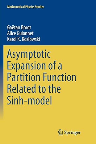 asymptotic expansion of a partition function related to the sinh model 1st edition gaetan borot, alice