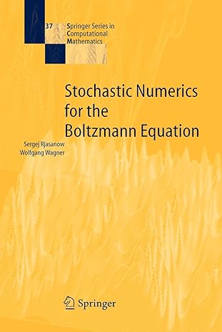stochastic numerics for the boltzmann equation 1st edition sergej rjasanow, wolfgang wagner 3642064434,