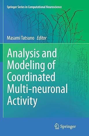 analysis and modeling of coordinated multi neuronal activity 1st edition masami tatsuno 1493945246,