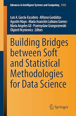 building bridges between soft and statistical methodologies for data science 1st edition luis a.