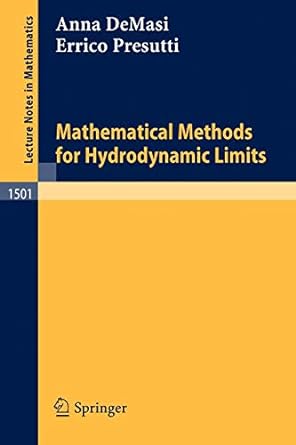 mathematical methods for hydrodynamic limits 1991st edition anna demasi, errico presutti, anna de masi