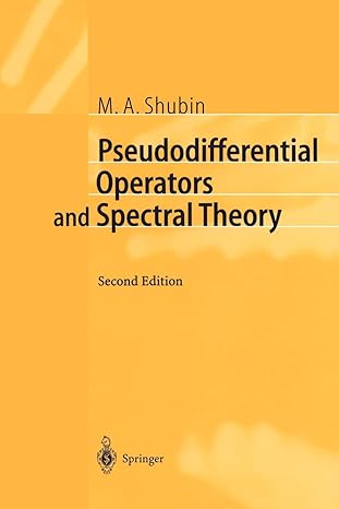 pseudodifferential operators and spectral theory 2nd edition m.a. shubin, s.i. andersson 354041195x,
